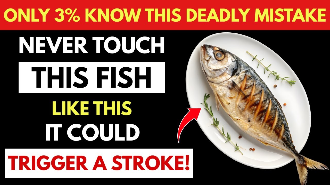 Over 60? Eat Fish, But NEVER These 4 &mdash; They Could Trigger a Stroke | Senior Health