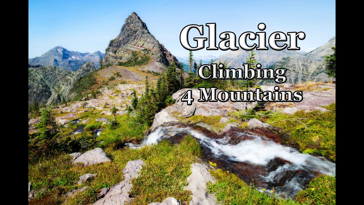 SPERRY GLACIER BASIN: Climbing 4 Mountains in Glacier National Park