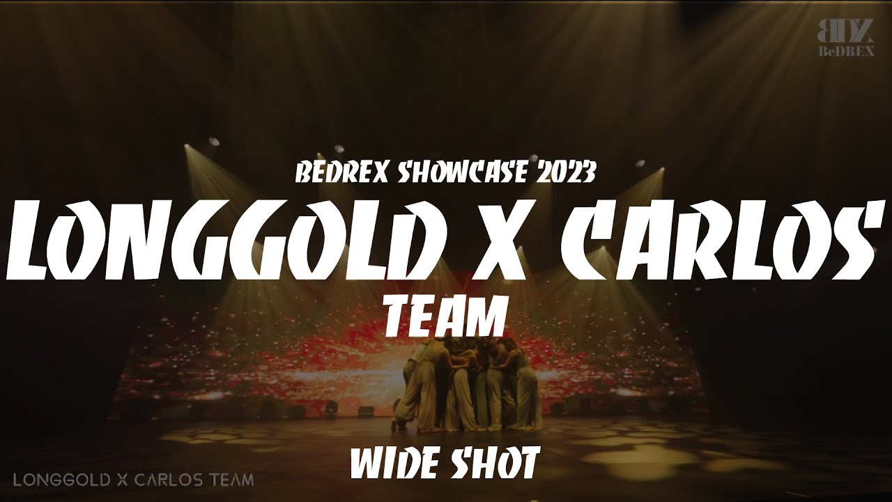 LONGGOLD X CARLOS TEAM | BEDREX SHOWCASE 2023 (5/9) | WIDE SHOT