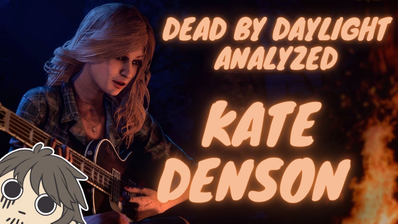 Dead by Daylight Analyzed: Kate Denson