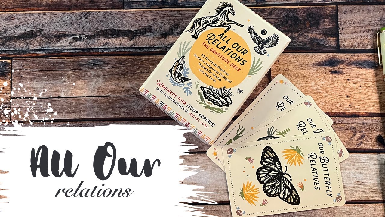 All Our Relations Gratitude Deck | Walkthrough