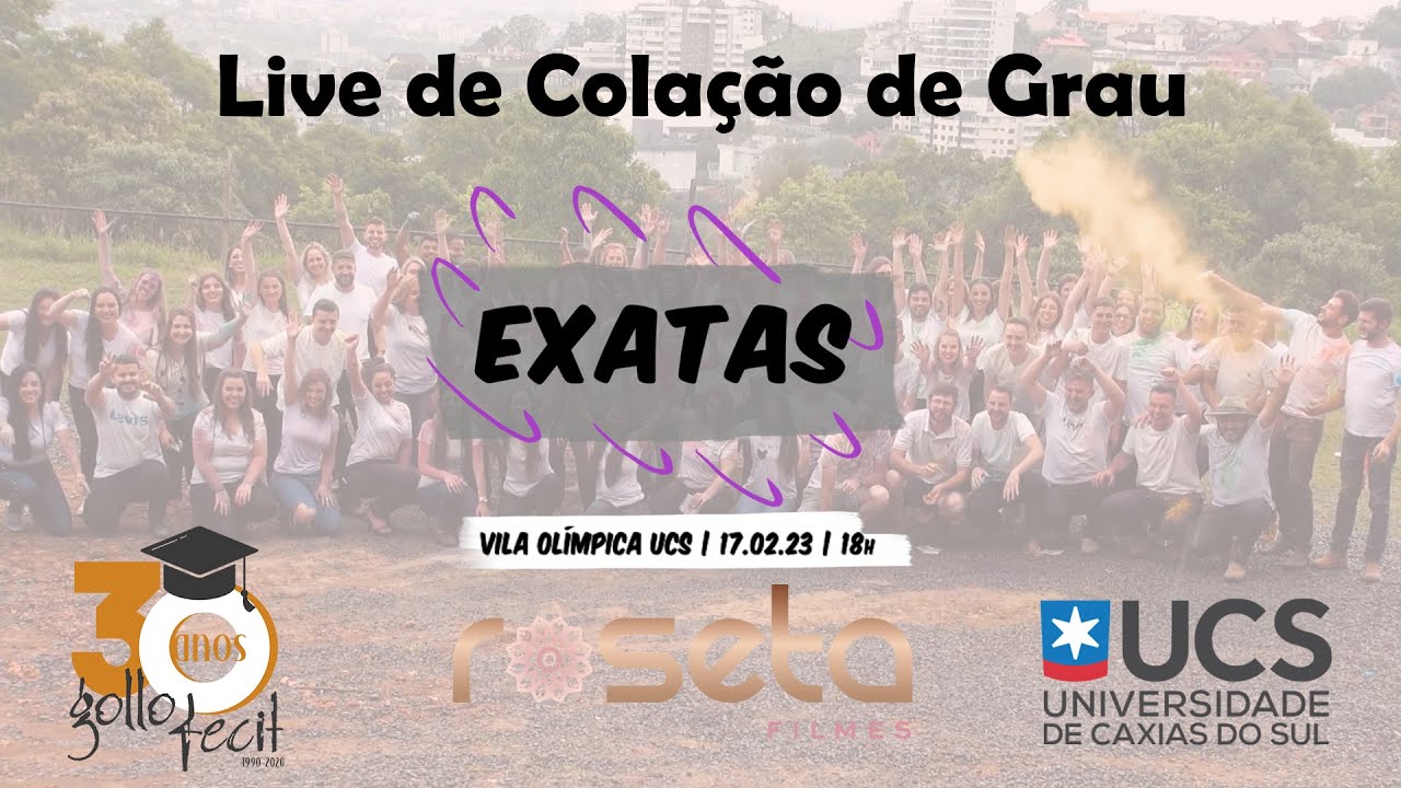 Live da Cerimônia de Colação de Grau das Exatas UCS 2023