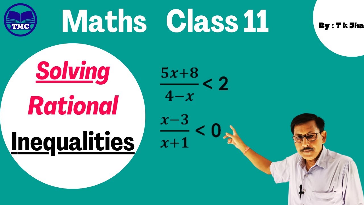 Solving Rational Inequality | Linear Inequalities Of Rational Function | Maths Class 11 | Inequality