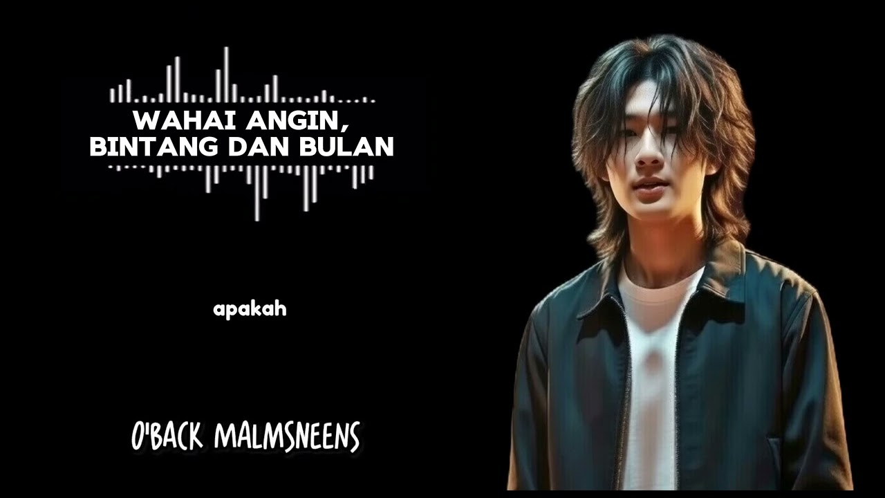 Wahai Angin, Bintang Dan Bulan