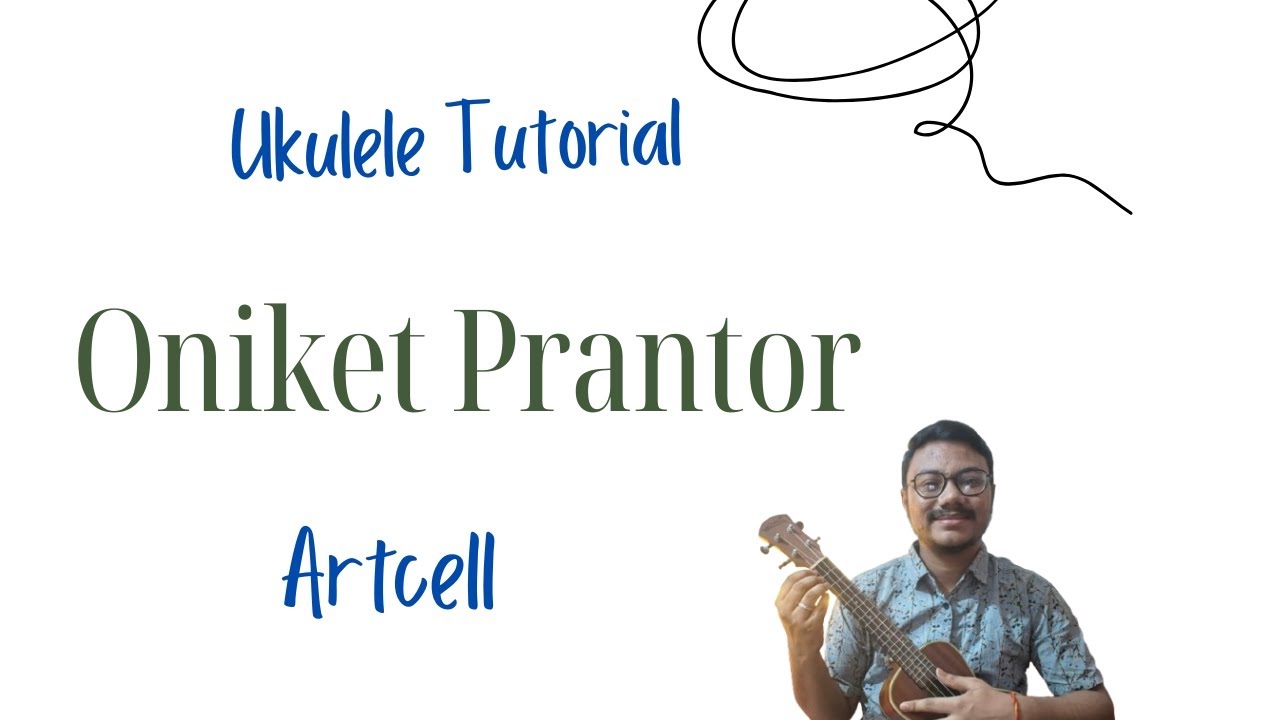 Oniket Prantor | Artcell | Ukulele Tutorial | Easy Chords & Strumming Pattern | Band Song | Limon |