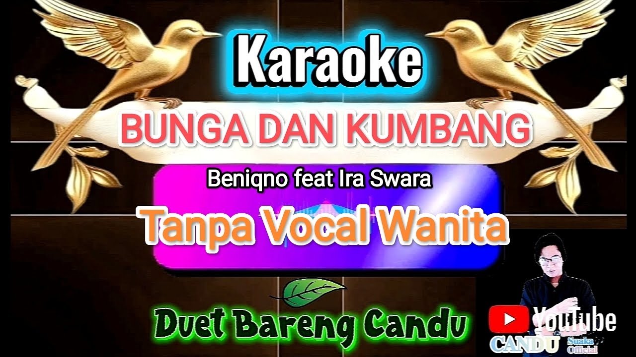 Karaoke Dangdut Bunga Dan Kumbang (Tanpa Vocal Wanita) Duet|Beniqno feat Ira Swara