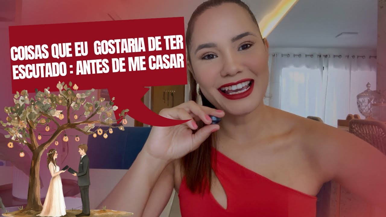 SÓ PARA AS SOLTEIRAS: Coisas que gostaria de ter escutado antes de me casar!💒👰🏻🤵🏻(Evite frustrações)