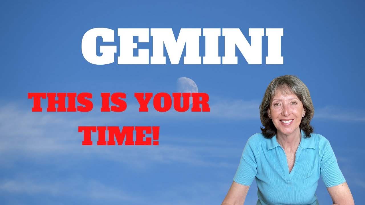 GEMINI *THIS IS YOUR TIME! THE SPOTLIGHT IS ON YOU RIGHT NOW! #gemini