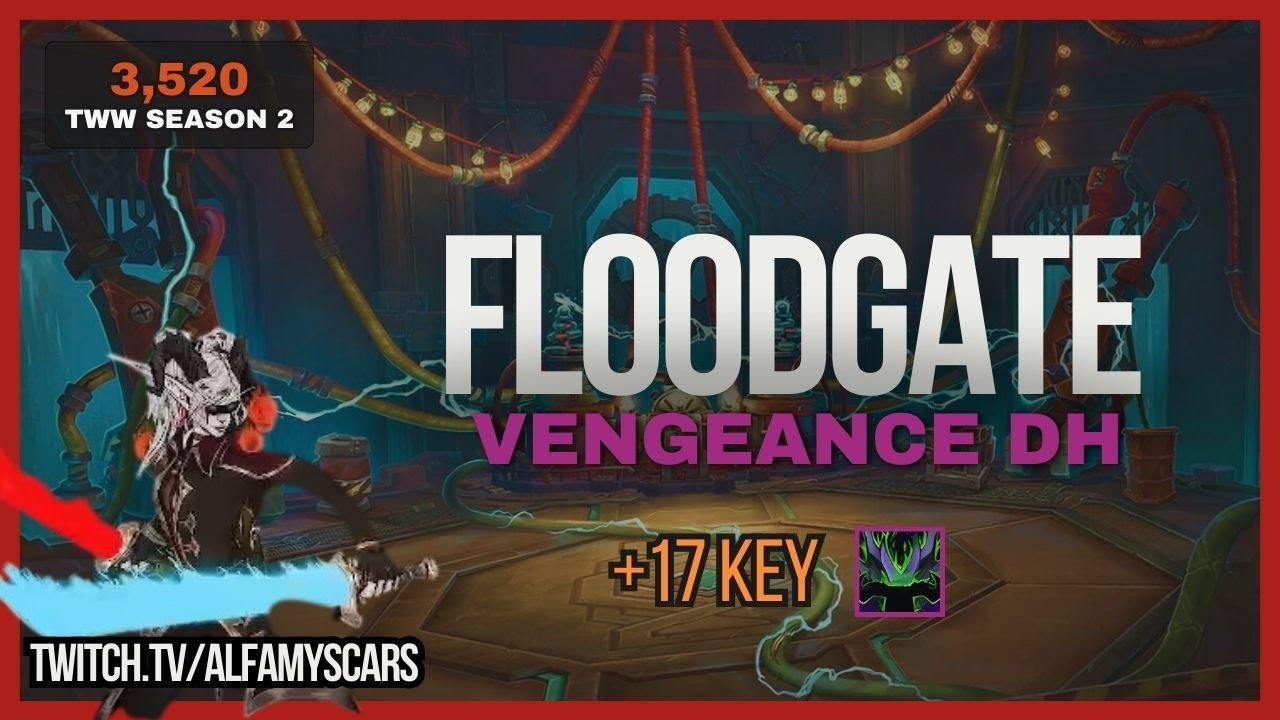 Floodgate +17 | VDH Alfamyscars, Fel-Scarred gameplay | War Within S2