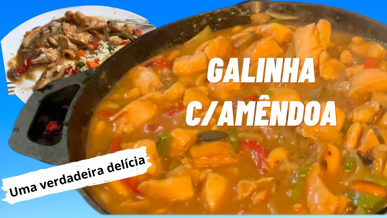 GALINHA COM AMÊNDOA - Uma verdadeira delícia