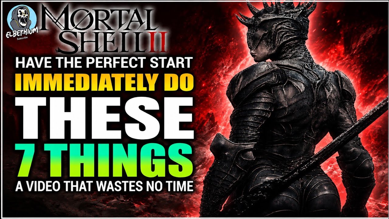 7 FIRST THINGS You Should Do In MORTAL SHELL 2