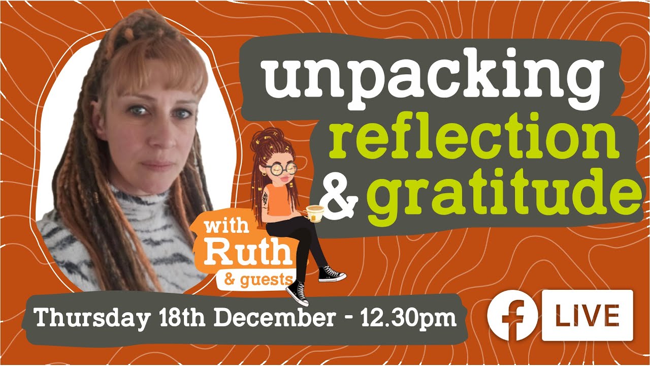 Unpacking Dementia: Reflection & Gratitude