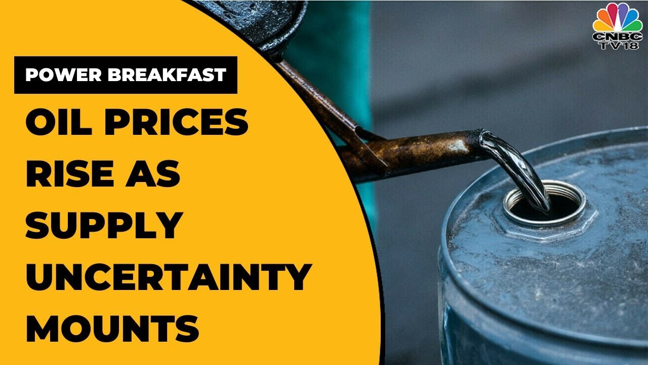Oil Prices Rise As Supply Uncertainty Mounts; Aluminium, Zinc Prices Rise | Power Breakfast