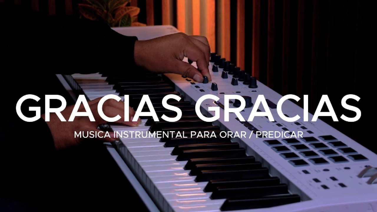 FONDO PARA ORAR - GRACIAS - TIEMPO CON EL ESPIRITU SANTO - PIANO INSTRUMENTAL #adoración