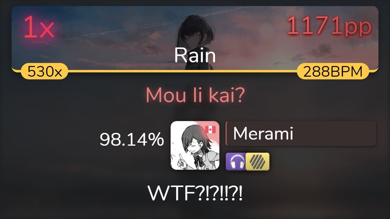 [10.04⭐] Merami | THE ORAL CIGARETTES - Mou Ii kai? [Rain] +HDNC 98.14% { 1171pp 1❌} - osu!