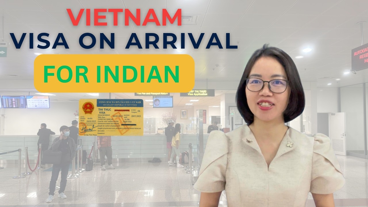 Vietnam visa on arrival for Indian updated 2024
