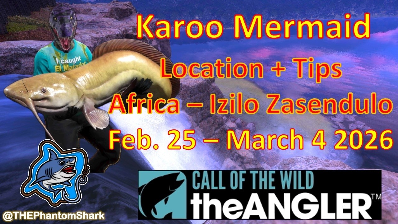 Legendary Fish Karoo Mermaid This Week Feb 25 - March 4 2026 Africa Call of the Wild : The Angler