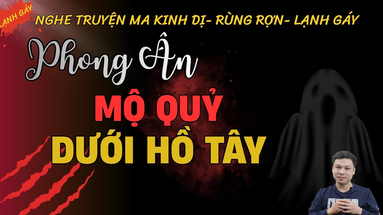 PHONG ẤN MỘ QUỶ DƯỚI HỒ TÂY | Truyện Ma Làng Quê Có Thật Kinh Dị -  MC Đình Soạn Kể