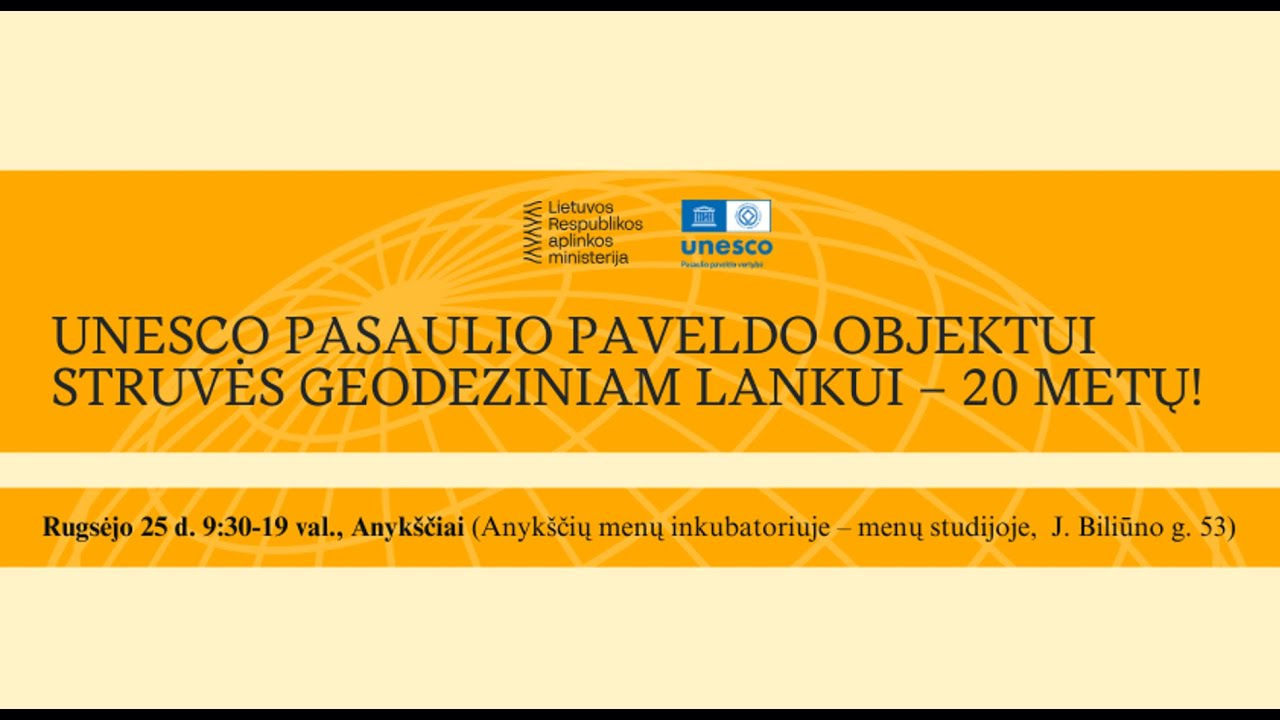 2025 09 25 Struvės geodeziniam lankui - 20 metų nuo įtraukimo į UNESCO PP sąrašą - 6 pranešimas