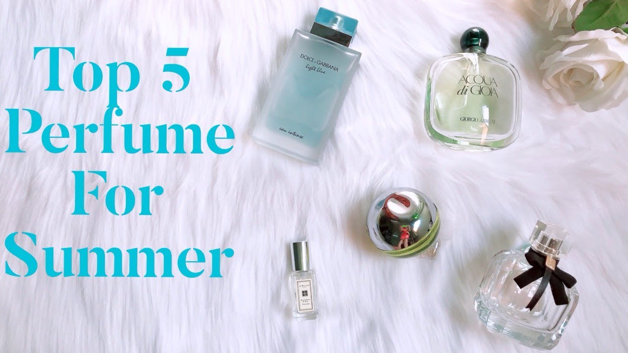 Nước Hoa Mùa Hè, Top 5 Summer Perfumes 2019