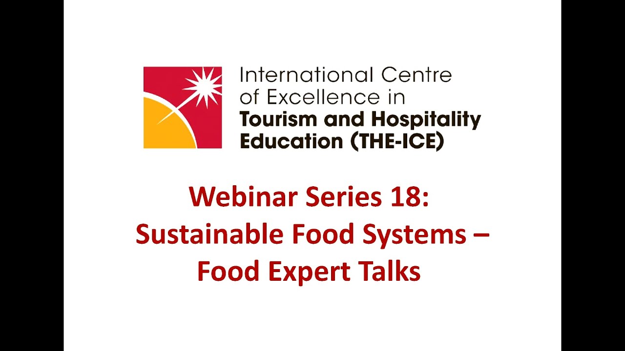THE-ICE Webinar Series 18: Sustainable Food Systems