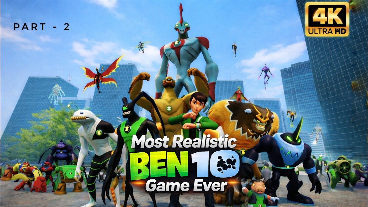 The Most Realistic BEN 10 Game Ever 🔥Awesome Gameplay in 4K Ultra HD