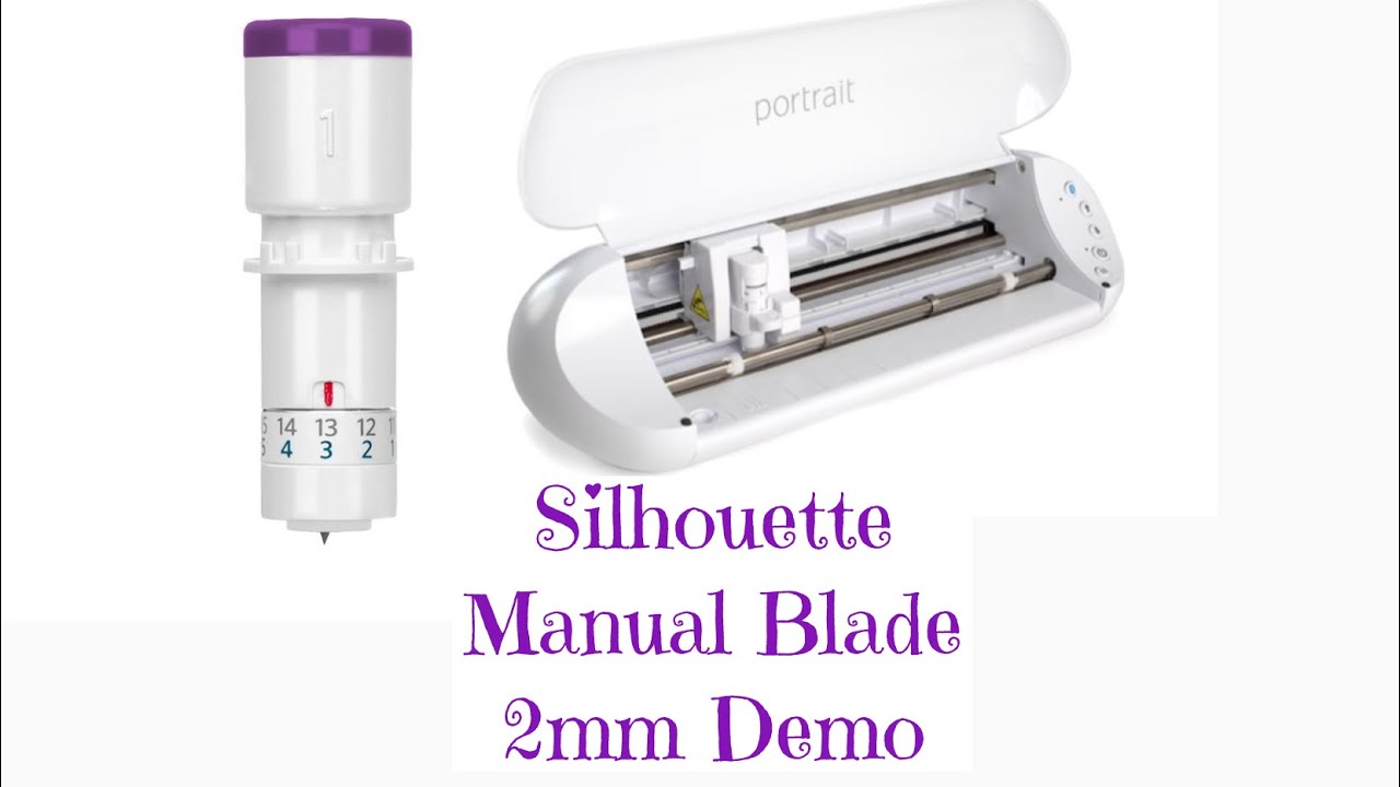 New Silhouette Manual Blade 2mm Demo & Review | 2021 | DivaDollFlawless