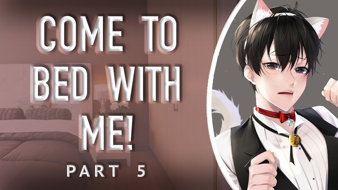 Cute Boyfriend Wants Your Attention {ASMR Audio}[M4A][Part 5]