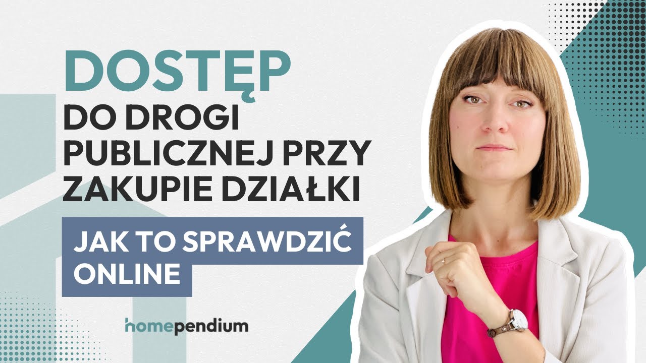 Kupujesz Działkę Budowlaną? Zobacz Jak Sprawdzić Dostęp do Drogi Publicznej!