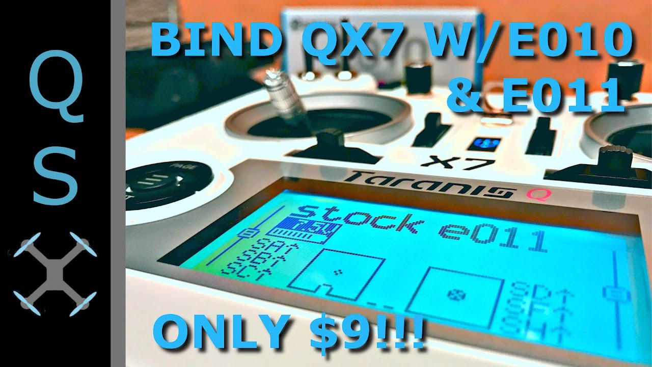 Bind Taranis QX7 w/ Eachine E010 & E011 - How To Bind Cheap Transmitter Module for QX7 w/ E010 E011