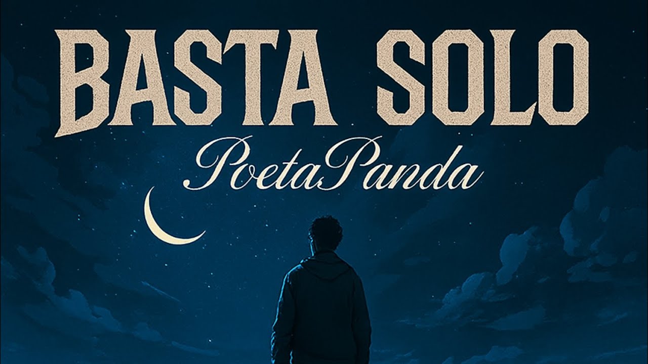 Basta Solo - Poeta Panda ( 𝓐 𝓛𝓪𝓼 𝓒𝓪𝓻𝓽𝓪𝓼 𝓠𝓾𝓮 𝓝𝓾𝓷𝓬𝓪 𝓛𝓵𝓮𝓰𝓪𝓻𝓸𝓷) 𝙿𝚁𝙾𝙳 𝚃𝙰𝙿𝚁 1127