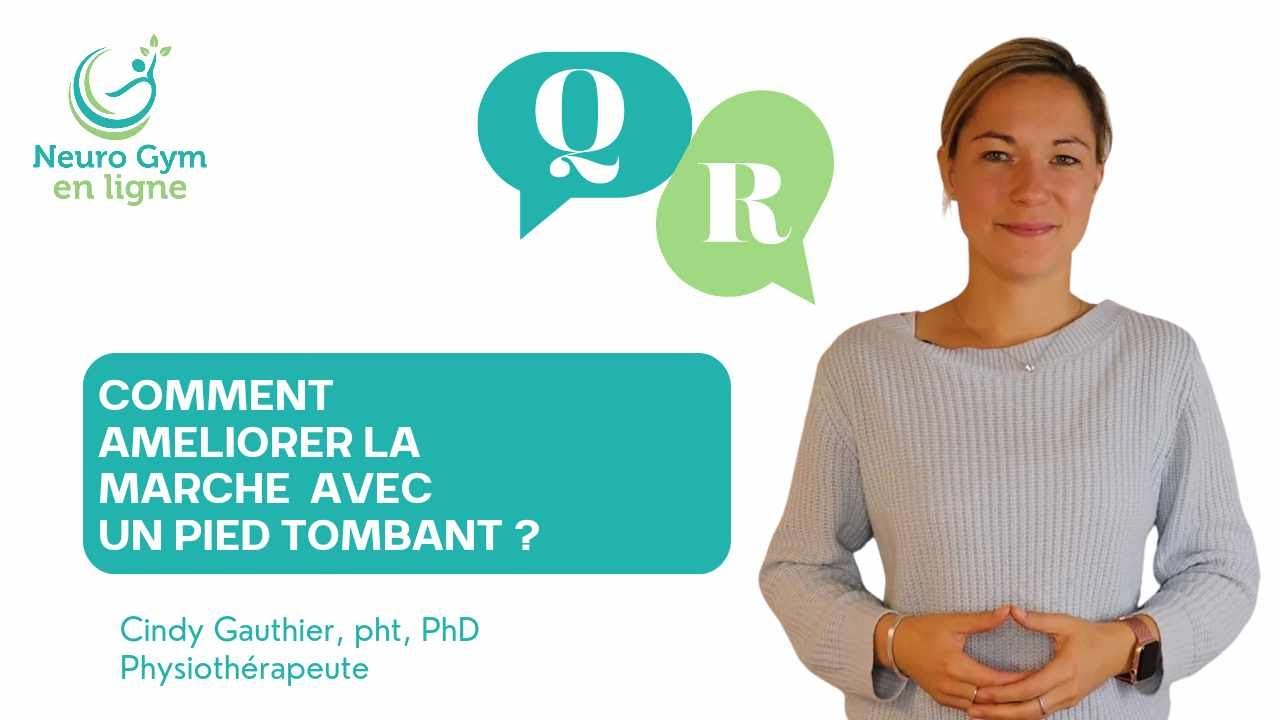Questions/Réponses -Pied tombant