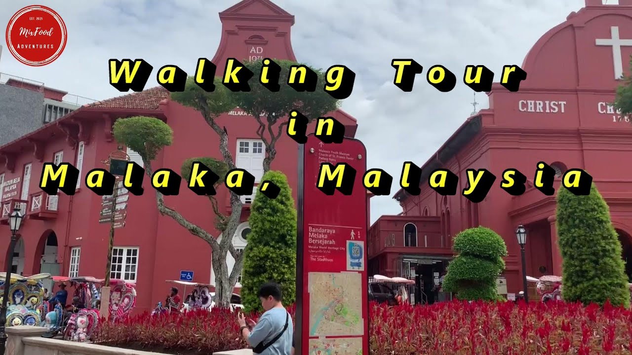 Walking Tour in Malaka, Malaysia