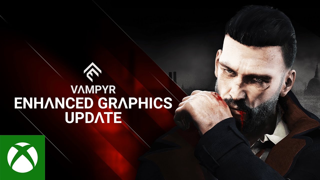 Vampyr - Enhanced Graphics for Xbox Series