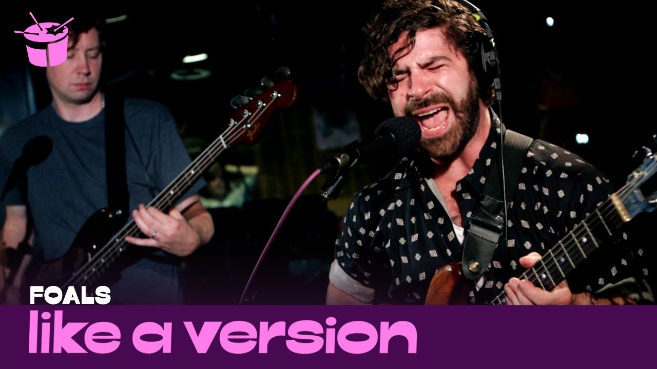 Foals - 'Mountain At My Gates' (live for Like A Version)