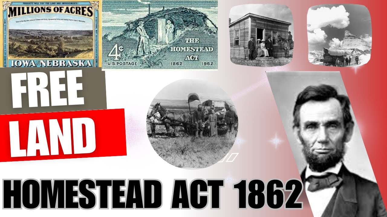How The Homestead Act Worked (1862)