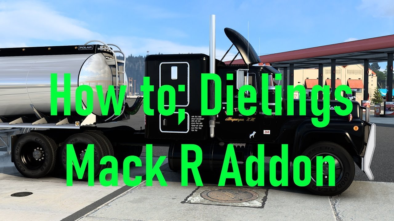 ATS How To; Dieling Mack R Addon for Harven's Classic