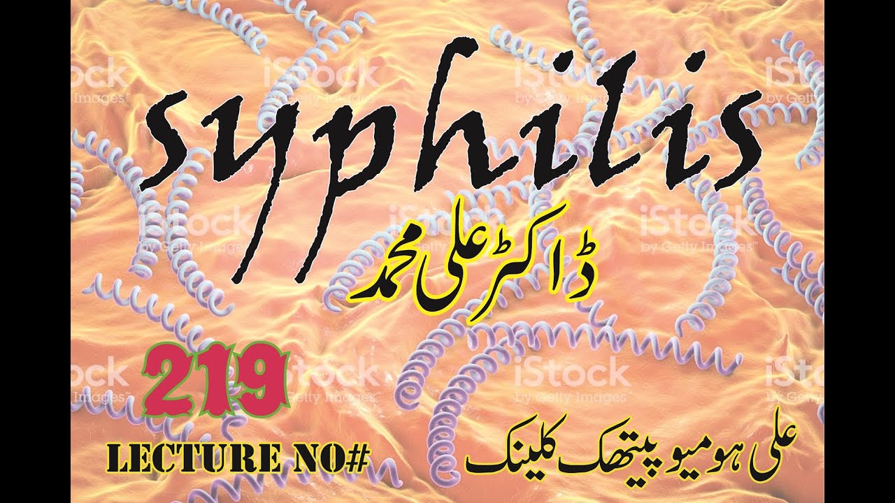 Genetic Disorders & Homeopathy Syphilis by Dr Ali Muhammad 22 September 2019