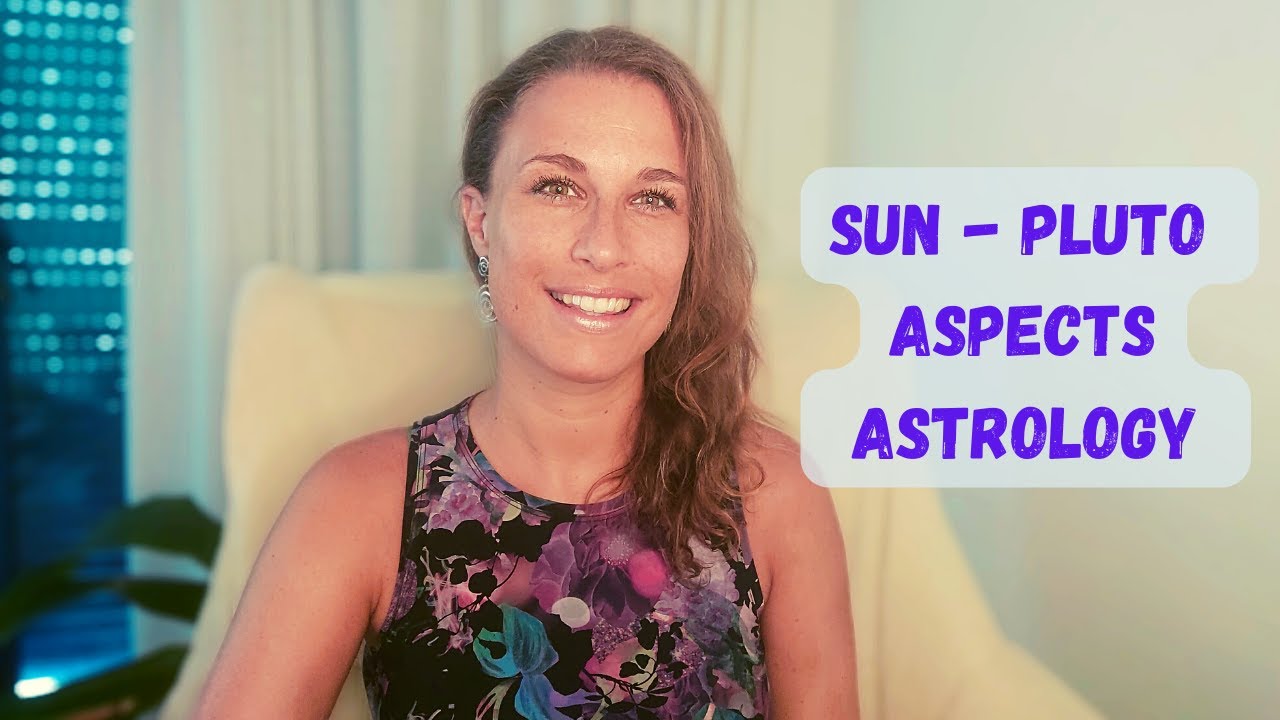 SUN Conjunct PLUTO | Sun Square Pluto | Sun Opposite Pluto Natal Chart