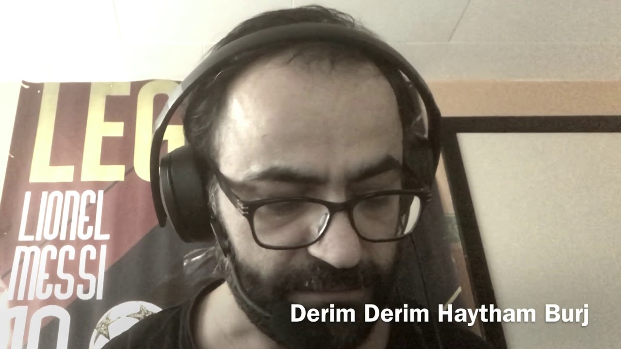 Derim derim Haytham burj