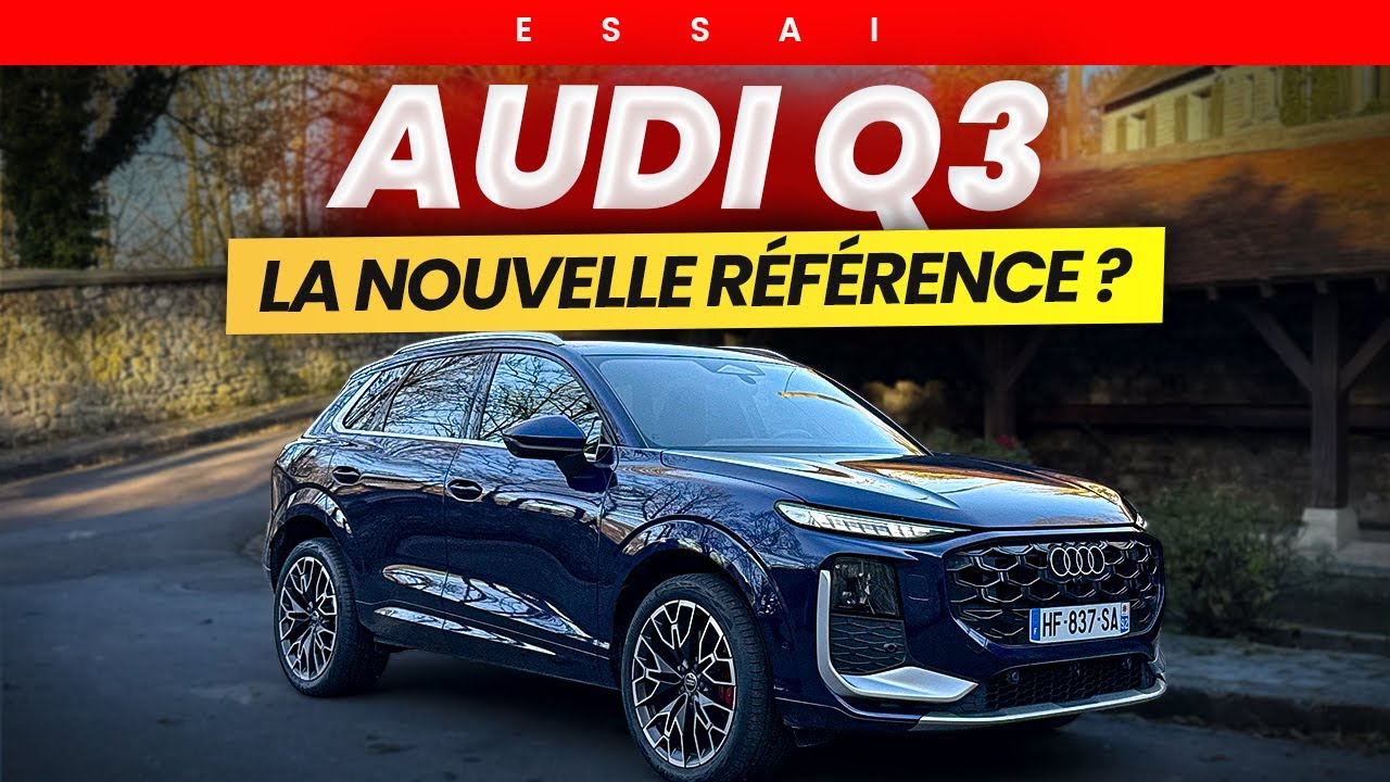 Essai Audi Q3 2025 : le nouveau patron du segment ? Notre verdict !