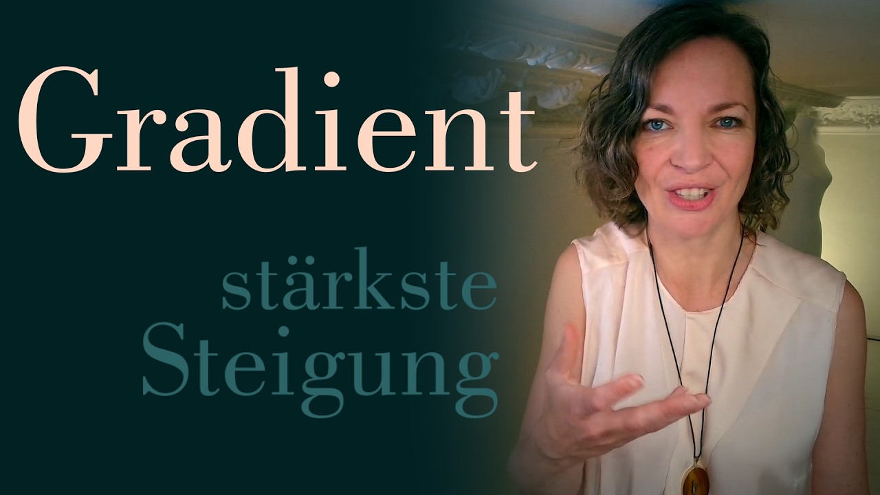 Differentiation von multivariaten Funktionen: Der Gradient