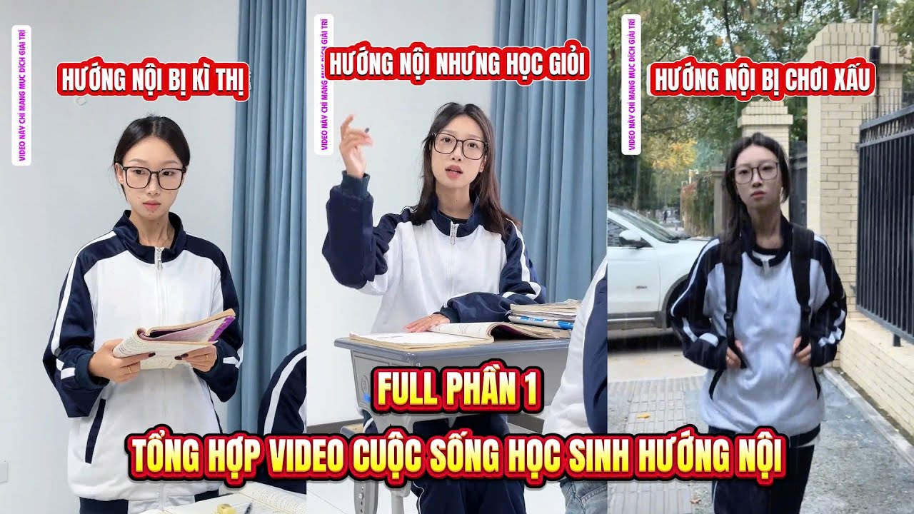 [Phần 1] Tổng Hợp Video Cuộc Sống Của Học Sinh Hướng Nội | Đạt Cũ Kĩ