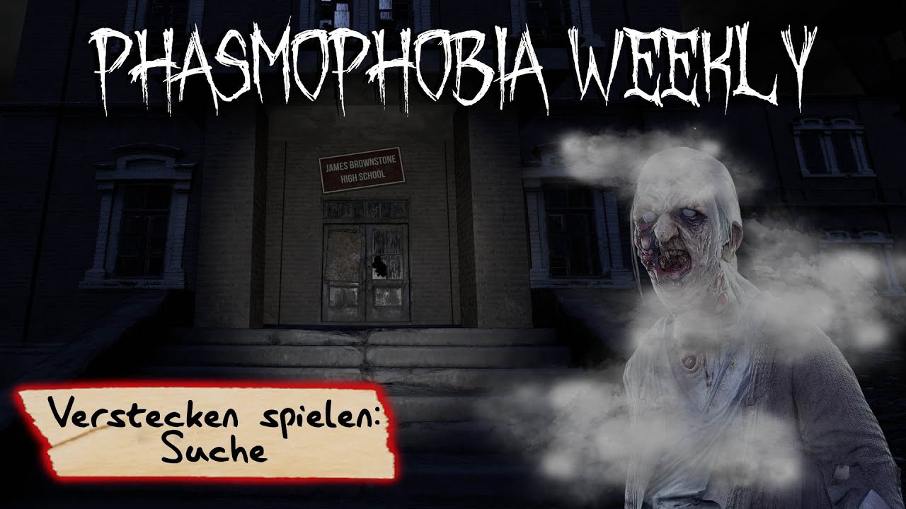Verstecken spielen: Suche / Hide and Seek: Seeker - Phasmophobia Weekly