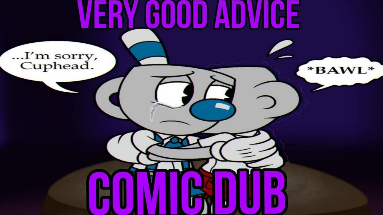 A Cuphead Comic Dub: Very Good Advice