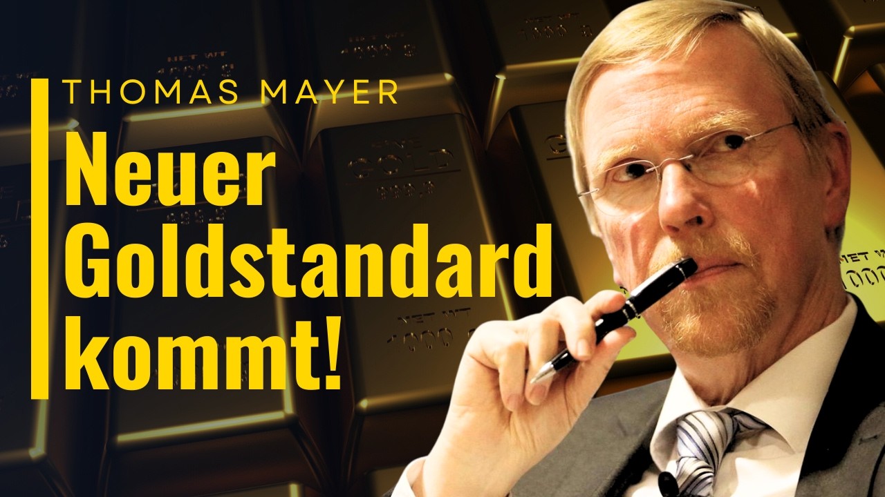 Unbedingt in SACHWERTE investieren! / Neuer Goldstandard in Vorbereitung / Professor Thomas Mayer