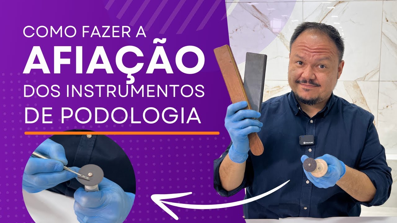 Como afiar seus instrumentos de podologia