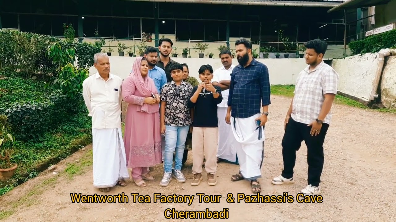 Muhammed Shayaan & Family I Wentworth Tea Factory Tour I Pazhassi's Cave I Cherambadi I Nilgiris
