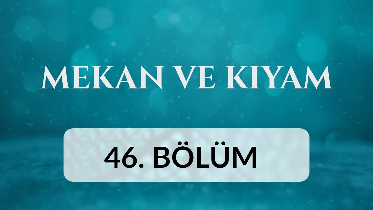 Murat Hüdavendigar Camii (Bursa) - Mekan ve Kıyam 46.Bölüm