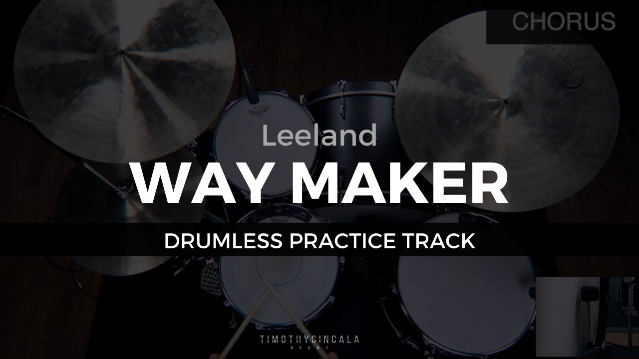 Way Maker - Leeland (Drumless Track)